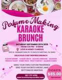 Brunch N Pour: Perfume Making and Karoke Brunch